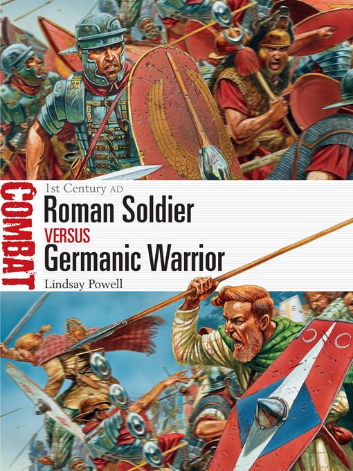 Title details for Roman Soldier vs Germanic Warrior by Lindsay Powell - Available